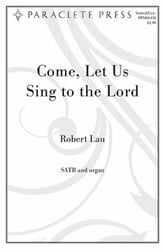 Come Let Us Sing to the Lord SATB choral sheet music cover